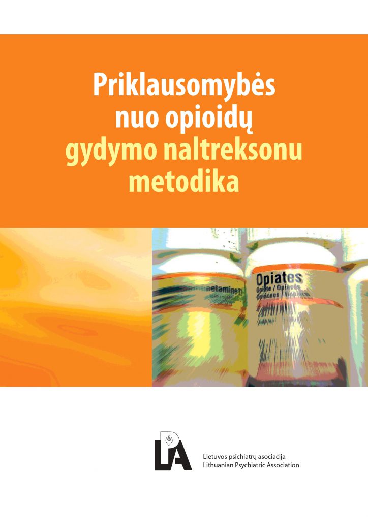 Priklausomybės nuo opioidų gydymo naltreksonu metodika