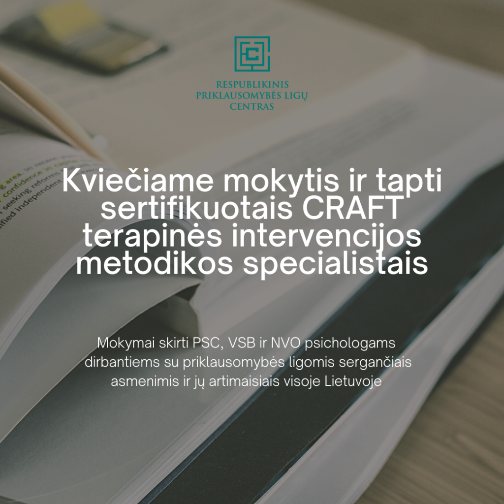 Kviečiame mokytis ir tapti sertifikuotais CRAFT terapinės intervencijos metodikos specialistais!