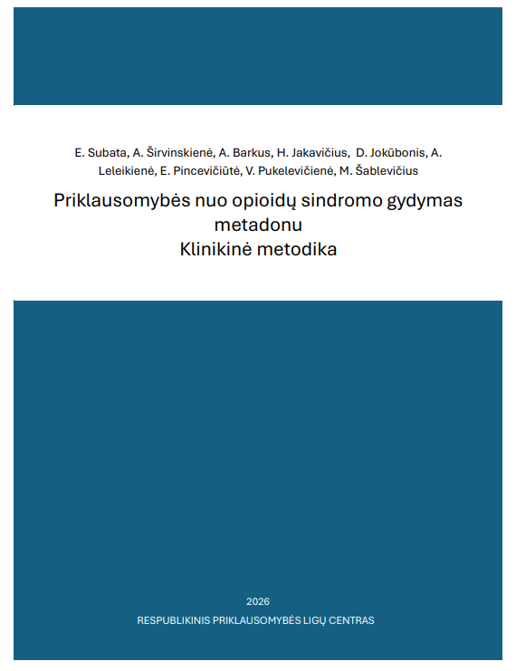Priklausomybės nuo opioidų sindromo gydymo metadonu klinikinė metodika