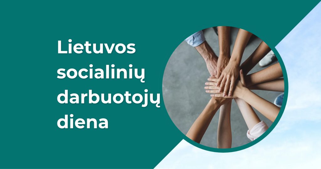 Socialiniai darbuotojai padeda ne tik spręsti socialines problemas, bet ir atkurti gyvenimą